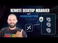 Remote Desktop Manager with Azure Bastion