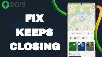 How To Fix And Solve Keeps Closing On 2GIS Offline Map And Navigation App | Easy Fix