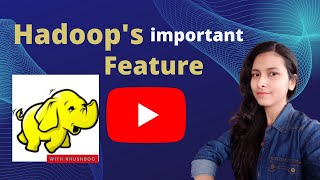 Features of Hadoop