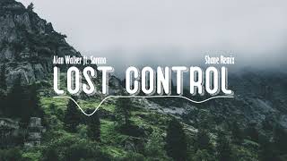 Alan Walker ft. Sorana - Lost Control (Shane Remix)