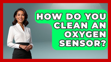 How Do You Clean An Oxygen Sensor? - Talking Tech Trends