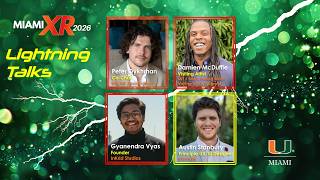 Miami XR 2026 Day 2 | Lightning Talks • Austin Stanbury