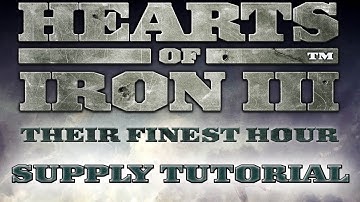 Hearts of Iron 3 TFH - Supply Tutorial
