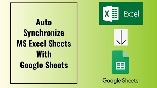How To Automatically Sync Excel With Google Sheets