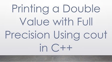 Printing a Double Value with Full Precision Using cout in C++