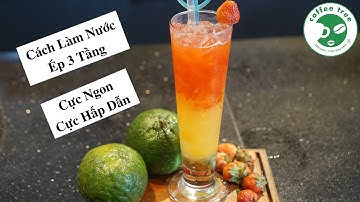 Hướng Dẫn Cách Làm Nước Ép 3 Tầng Cực Ngon Cực Đẹp Mắt | Coffee Tree Official