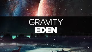 Video thumbnail of "[LYRICS] EDEN - Gravity"