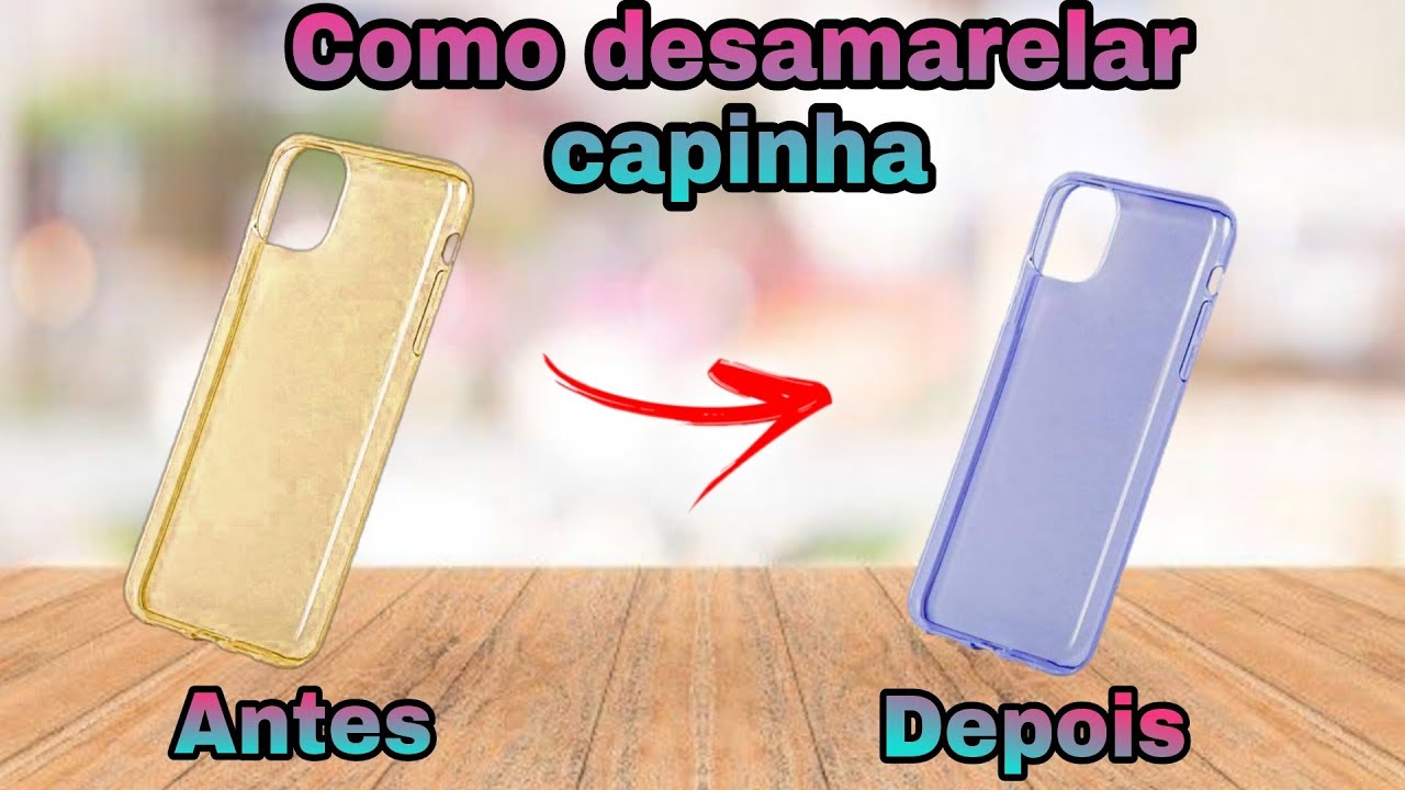 Como clarear capinha transparente de celular amarelada: não compre outra  proteção sem antes ver essa dica - Casa \u0026 Agro