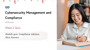 Module quiz: Compliance solutions Quiz Answers