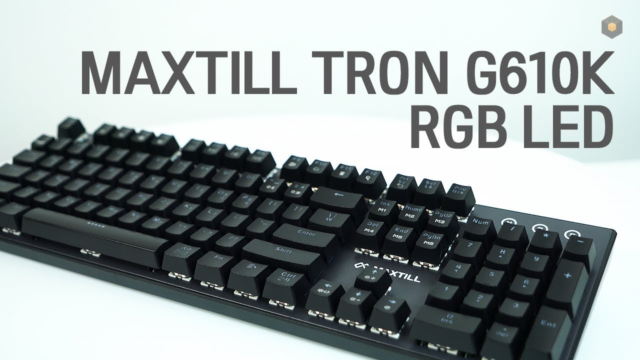 MAXTILL TRON G610K RGB LED : 커스텀 기계식 키보드 > 리뷰 | 퀘이사존 QUASARZONE