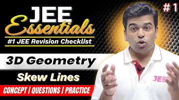 JEE Essentials: 3D Geometry- Skew Lines | Concept, Questions, Practice | Revision Checklist #jee2025