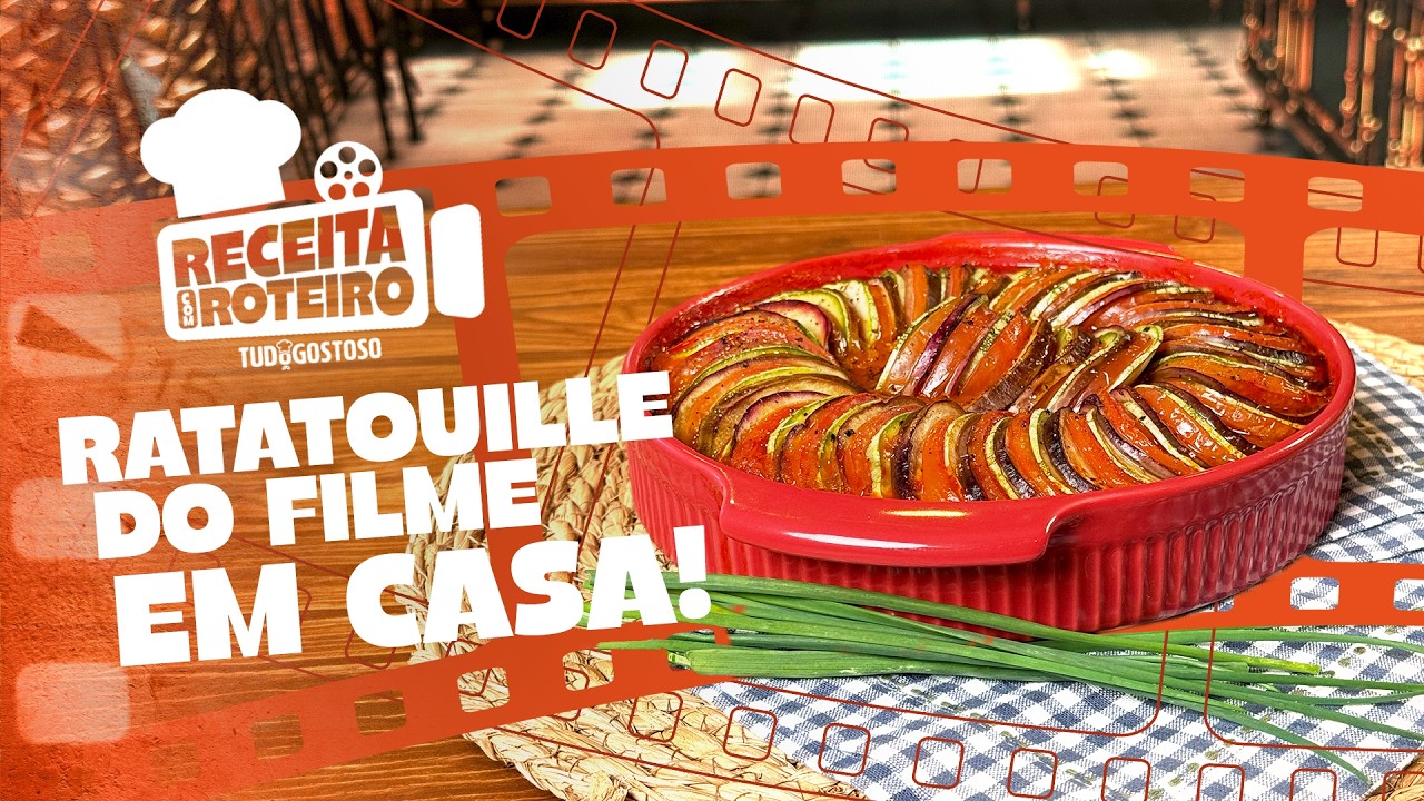 Aprenda o Verdadeiro Ratatouille! - Receita com Roteiro