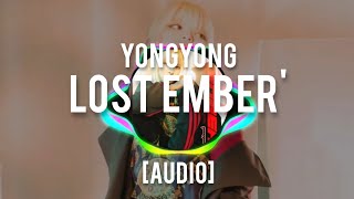 [Audio] YongYong(용용) - Lost Ember' 🎶