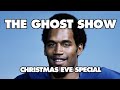 Black christmas the ghost show 355 a ghostmas christmas special