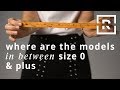 Why Aren't There More Models Between Size 0 and Plus Size? | Model Citizen | Racked