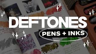 Choosing Dreamy Fountain Pen + Ink Pairs for Deftones’ Discography! 🤘🏽