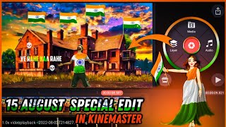 15 August free fire special video editing || independence day free fire video editing on kinemaster