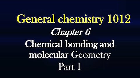 General chemistry[ 1012] chapter 6 part 1 for university freshman