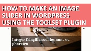 Famous How to make an image slider in WordPress using Toolet - Views 2015 Tutorial Wealth