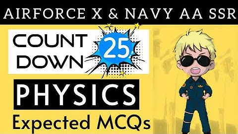 Airforce X Group & Navy AA SSR Exam Physics Expected Qus Series | Physics Important Qus For IAF Exam