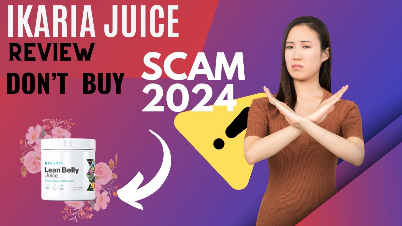 IKARIA LEAN BELLY JUICE - ⛔((WARNING UP 2024 !!))⛔ - IKARIA Juice