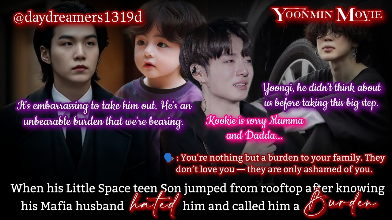 When his Little Space son jumped after knowing his Mafia husband hated [Yoonmin One Shot] [Movie 🎥🍿]