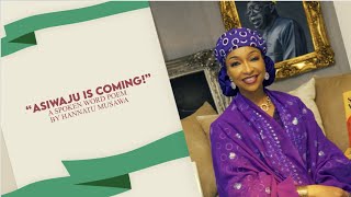 ASIWAJU IS COMING!