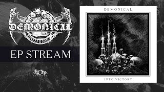 DEMONICAL - Into Victory ( EP Stream)