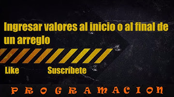 Ingresar valores al inicio o al final de un arreglo en java
