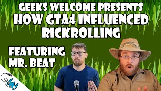 How Grand Theft Auto Influenced Rickrolling || Featuring @mattbeatgoeson