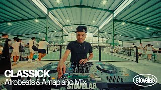 Afrobeats \u0026 Amapiano Mix - Stovelab 066 | Classick at Stovelab Sundowner (Pickleball Party)