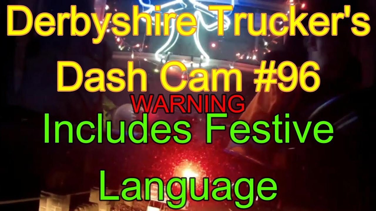 Видеорегистратор дальнобойщика из Дербишира №96. Мама — звезда! Не игнорируйте знаки. Экстра Рекс...