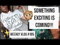 SOMETHING EXCITING IS COMING | xameliax Weekly Vlog #105