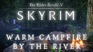 Skyrim SE 4K Ambience | Campfire Ambience | Sleep, Study, Ambient Fire & Water | No Music [2 Hrs]