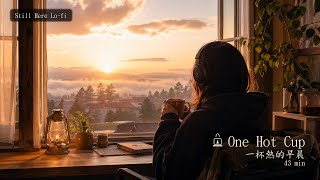 Morning Vocal Lofi for Coffee & Waking Up · One Hot Cup | Still Here Lo-fi