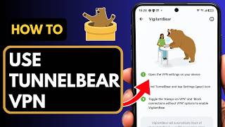 How To Use TunnelBear VPN On Android (Fast & Easy) screenshot 2