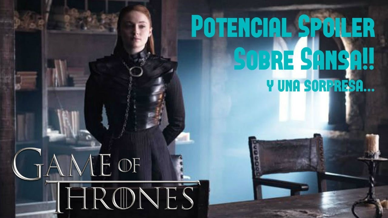 Potencial Spoiler sobre Sansa Temp.8  + Una Sorpresa Muy Especial...