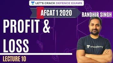 L10: Profit and Loss (Part-1) |10 Days Strategy for AFCAT 1 2020 | Randhir Singh