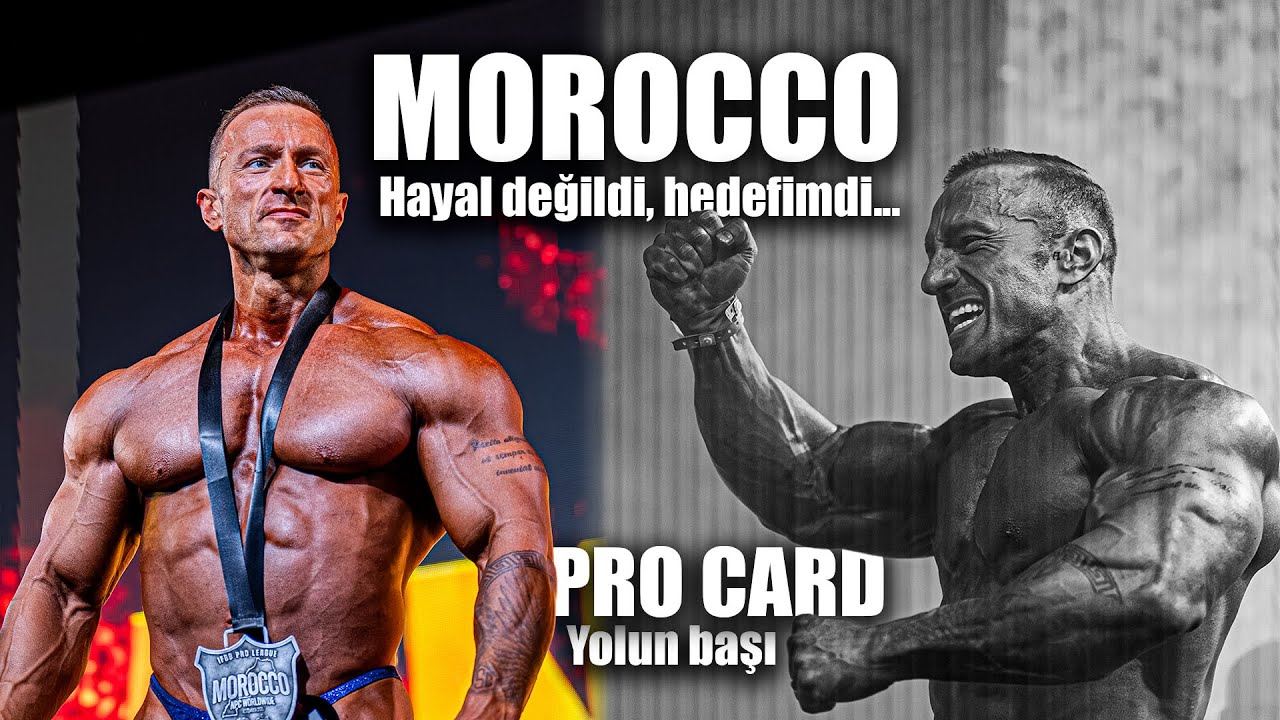PRO CARD SERÜVENİ  |  Morocco Pro Qualifier  | Peak Week and Show Day  |  İsa Kesici