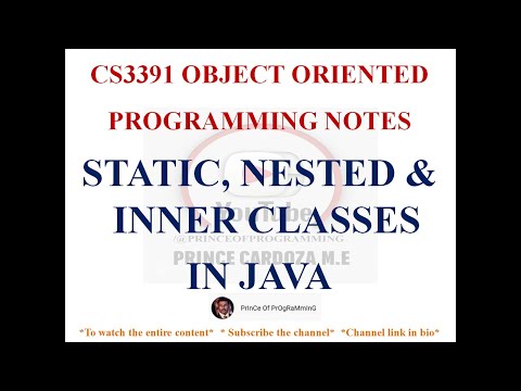 STATIC, NESTED AND INNER CLASSES IN JAVA NOTES | CS3391 OBJECT ORIENTED PROGRAMMING NOTES