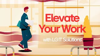 Lg Business Solutions : Elevate Your Work With Lg It Solutions (Animated Ver.) I Lg