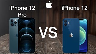 iPhone 12 vs iPhone 12 Pro Review Comparison - Should I buy the iPhone 12 Pro over a normal 12?