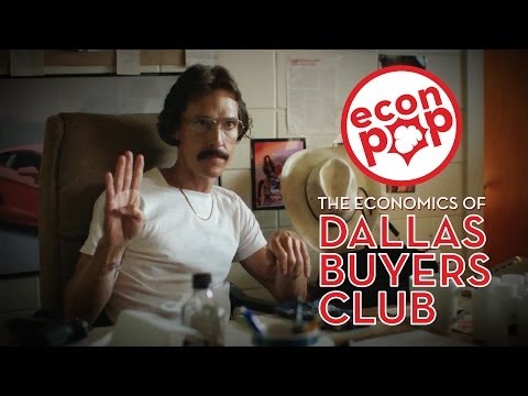 EconPop - The Economics of Dallas Buyers Club