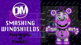 Smashing Windshields Remix - FNAF Pizzeria Simulator @DavidMorseMusic