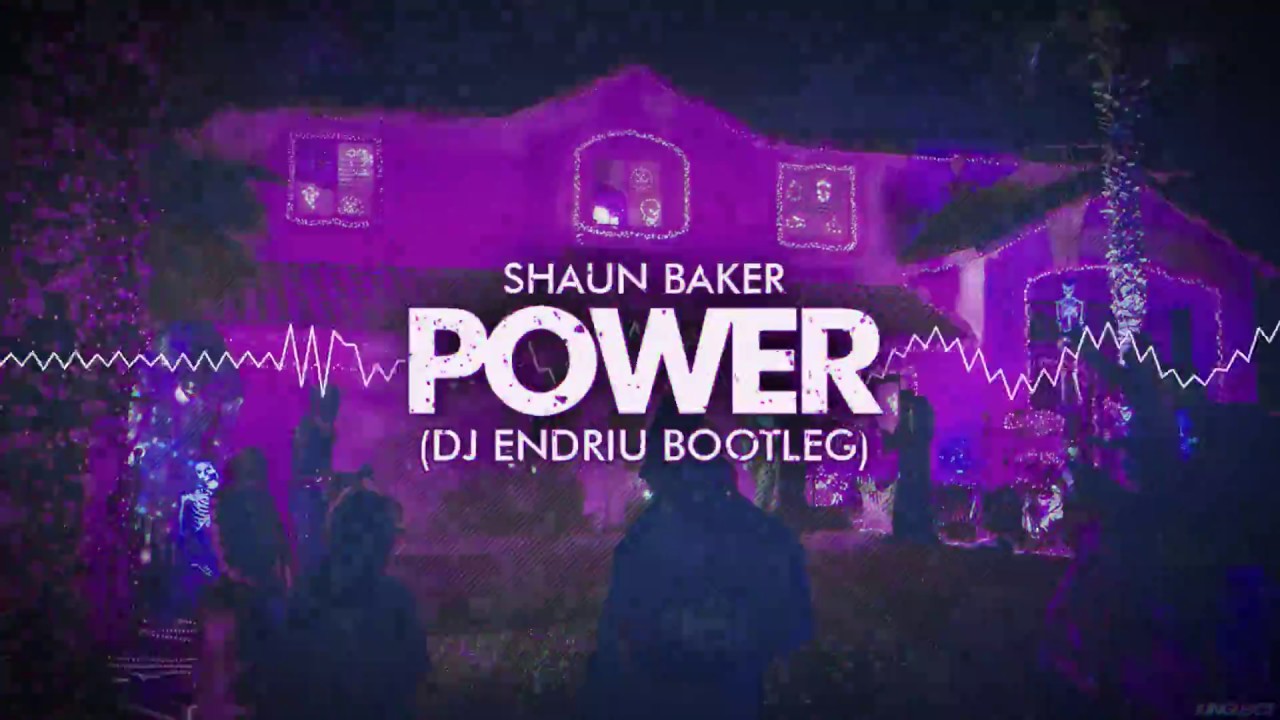 Shaun Baker POWER (DJ ENDRIU BOOTLEG) FREE DOWNLOAD !!! YouTube