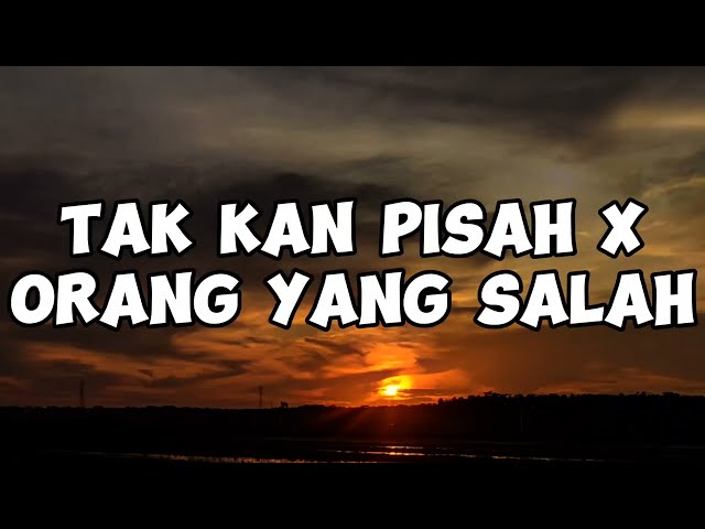 Eren X Luvia - Tak Kan Pisah X Orang Yang Salah (Lyrics Official) class=