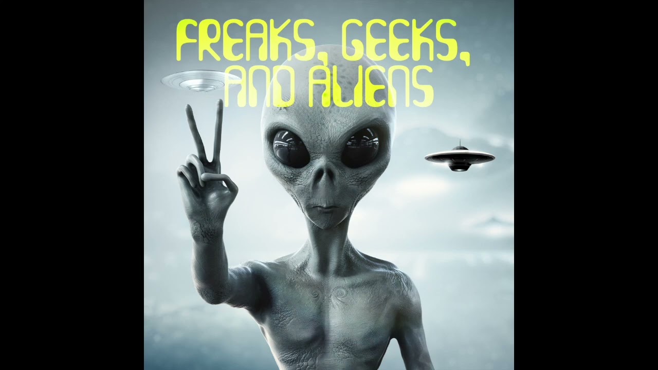 Freaks, Geeks, and Aliens [Sci Fi Synth Rock Instrumentals]