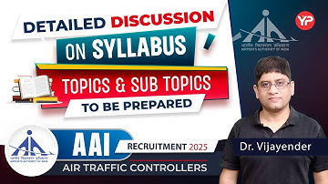 AAI ATC detailed discussion on syllabus, topics & subtopics to be prepared for exam 2025