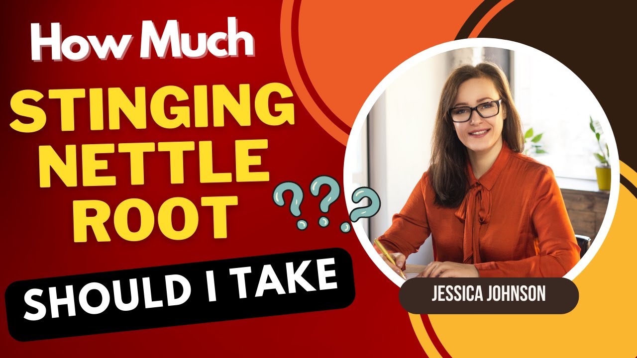 Mastering Stinging Nettle Root The Ultimate Dosage Guide! YouTube