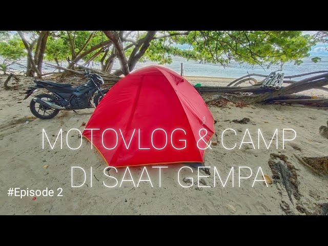 MOTOVLOG & CAMPING DISAAT GEMPA || Pantai Tenda Biru Ujung Genteng Bareng Nugroho Febianto #episode2 class=